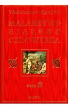 Malarstwo białego człowieka. Tom 3 