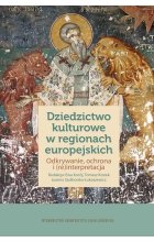 Dziedzictwo kulturowe w regionach europejskich