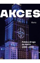 Akces. Polska droga do NATO 1989–1999 