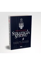Strategia Syjonu Nieznana historia narodu wybranego Tom 1