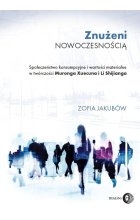 Znużeni nowoczesnością Społeczeństwo konsumpcyjne i wartości materialne w twórczości Muronga Xuecu