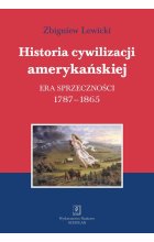 Historia cywilizacji amerykańskiej Tom 2 Era sprzeczności