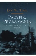 Pacyfik Próba ognia Tom 1 Wojna na Oceanie Spokojnym 1941-1942