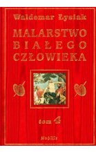 Malarstwo białego człowieka. Tom 4 