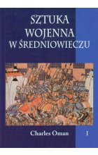 Sztuka wojenna w średniowieczu Tom 1
