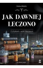 Jak dawniej leczono
