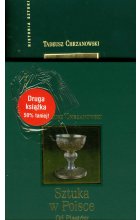 Sztuka w Polsce od Piastów do Jagiellonów  /  Sztuka w Polsce od I do III Rzeczypospolitej