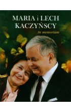 Maria i Lech Kaczyńscy In memoriam