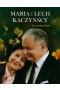 Maria i Lech Kaczyńscy In memoriam