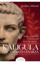Kaligula Pięć twarzy cesarza