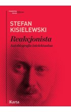 Reakcjonista. Autobiografia intelektualna 