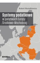 Systemy podatkowe w państwach Europy Środkowo-Wschodniej