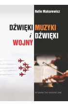 Dżwięki muzyki i dźwięki wojny