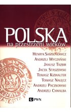 Polska na przestrzeni wieków
