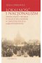 Lokalność i nacjonalizm Społeczności wiejskie w Galicji Wschodniej w dwudziestoleciu międzywojennym