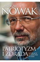 Patriotyzm i zdrada Wykłady z historii Polski