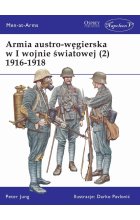 Armia austro-węgierska w I Wojnie Światowej 1916-1918. Tom 2 