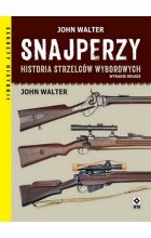Snajperzy na wojnie Historia strzelców wyborowych wyd. 2024 
