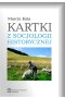 Kartki z socjologii historycznej