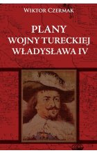 Plany wojny tureckiej Władysława IV 