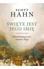 Święte jest Jego imię