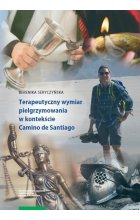 Terapeutyczny wymiar pielgrzymowania w kontekście Camino de Santiago
