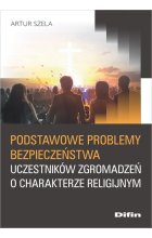 Podstawowe problemy bezpieczeństwa uczestników zgromadzeń o charakterze religijnym