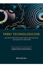Parki technologiczne jako element regionalnej polityki wsparcia internacjonalizacji innowacyjnych firm sektora MŚP