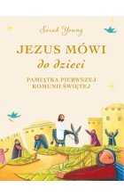 Jezus mówi do dzieci Pamiątka Pierwszej Komunii Świętej