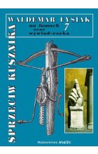 Sprzeciw kusznika. Łysiak na łamach 7 