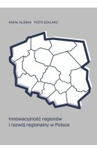 Innowacyjność regionów i rozwój regionalny w Polsce