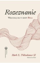 Rozeznanie Wsłuchaj się w szept Boga