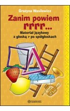 Zanim powiem rrrr... Materiał językowy z głoską r po spółgłoskach 