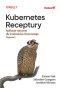 Kubernetes. Receptury. Aplikacje natywne dla środowiska chmurowego wyd. 2 