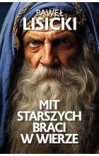 Mit starszych braci w wierze