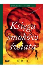 Księga smoków świata. Tom 3 