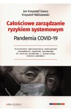 Całościowe zarządzanie ryzykiem systemowym Pandemia Covid-19