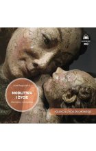 Modlitwa i życie Rozmowy i ćwiczenia