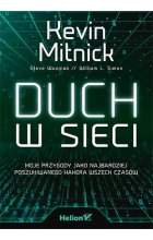 Duch w sieci. Moje przygody jako najbardziej poszukiwanego hakera wszech czasów 