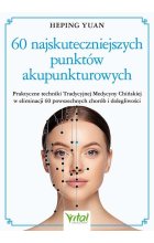 60 najskuteczniejszych punktów akupunkturowych