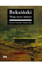 Beksiński. Wizje życia i śmierci 