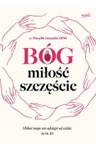 Bóg miłość szczęście