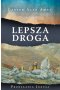 Lepsza droga. Przesłania Jezusa 