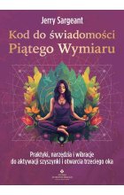 Kod do świadomości Piątego Wymiaru