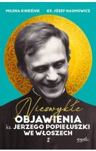 Niezwykłe objawienia ks. Jerzego Popiełuszki we Włoszech