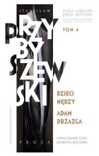 Stanisław Przybyszewski Dzieła literackie Tom 6 Edycja krytyczna