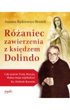 Różaniec zawierzenia z księdzem Dolindo wyd. 3 
