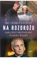 Na rozdrożu. Jaka jest przyszłość naszej wiary 