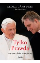 Tylko Prawda. Moje życie u boku Benedykta XVI 