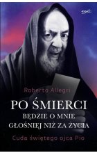 Po śmierci będzie o mnie głośniej niż za życia